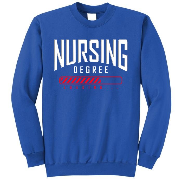 Nursing Degree Loading Future Nurse Nursing School Nurse Great Gift Sweatshirt