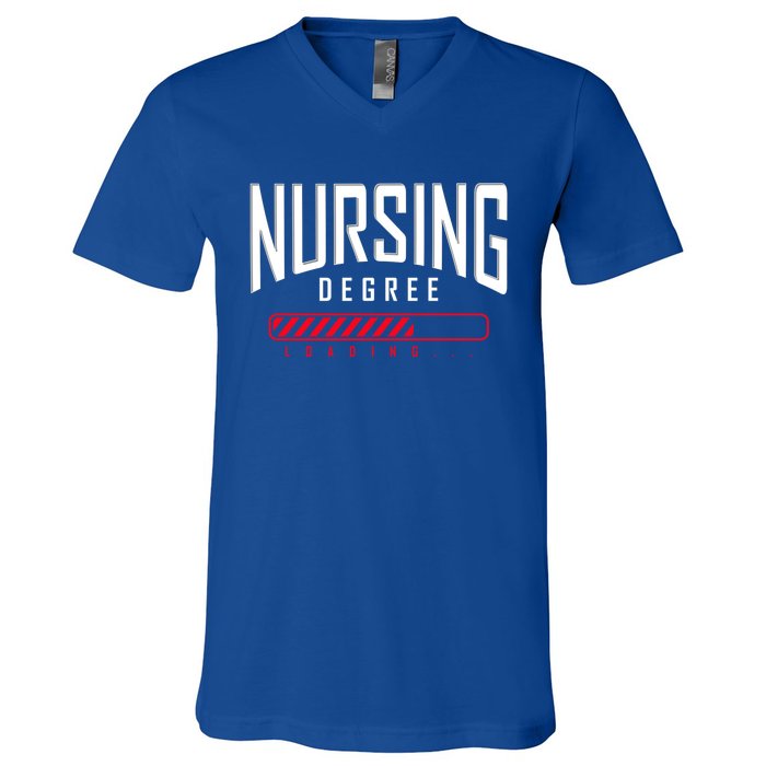 Nursing Degree Loading Future Nurse Nursing School Nurse Great Gift V-Neck T-Shirt