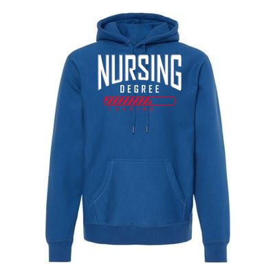 Nursing Degree Loading Future Nurse Nursing School Nurse Great Gift Premium Hoodie