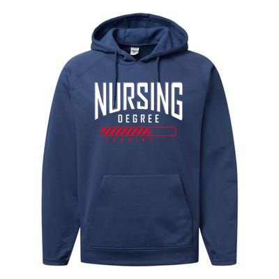 Nursing Degree Loading Future Nurse Nursing School Nurse Great Gift Performance Fleece Hoodie