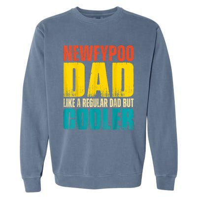 Newfypoo Dad Like A Regular Dad But Cooler Garment-Dyed Sweatshirt