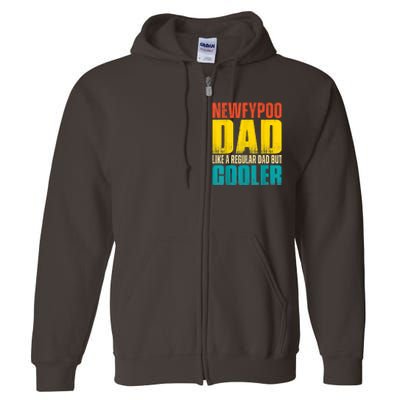 Newfypoo Dad Like A Regular Dad But Cooler Full Zip Hoodie