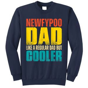 Newfypoo Dad Like A Regular Dad But Cooler Sweatshirt