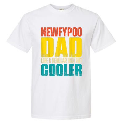 Newfypoo Dad Like A Regular Dad But Cooler Garment-Dyed Heavyweight T-Shirt