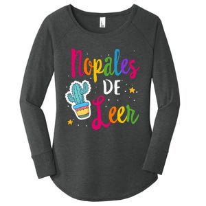 Nopales De Leer Never Stop Reading Spanish Teacher Espanol Women's Perfect Tri Tunic Long Sleeve Shirt