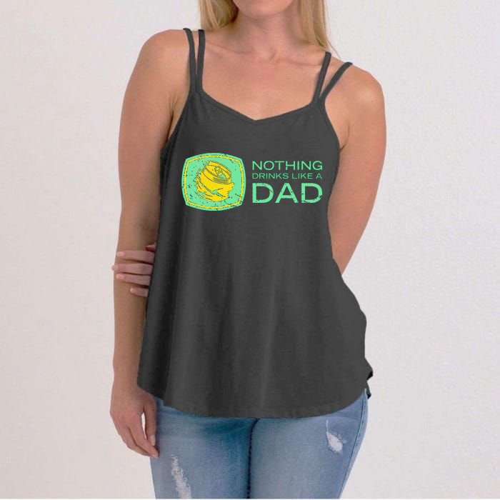 Nothing Drinks Like A Dad Women's Strappy Tank