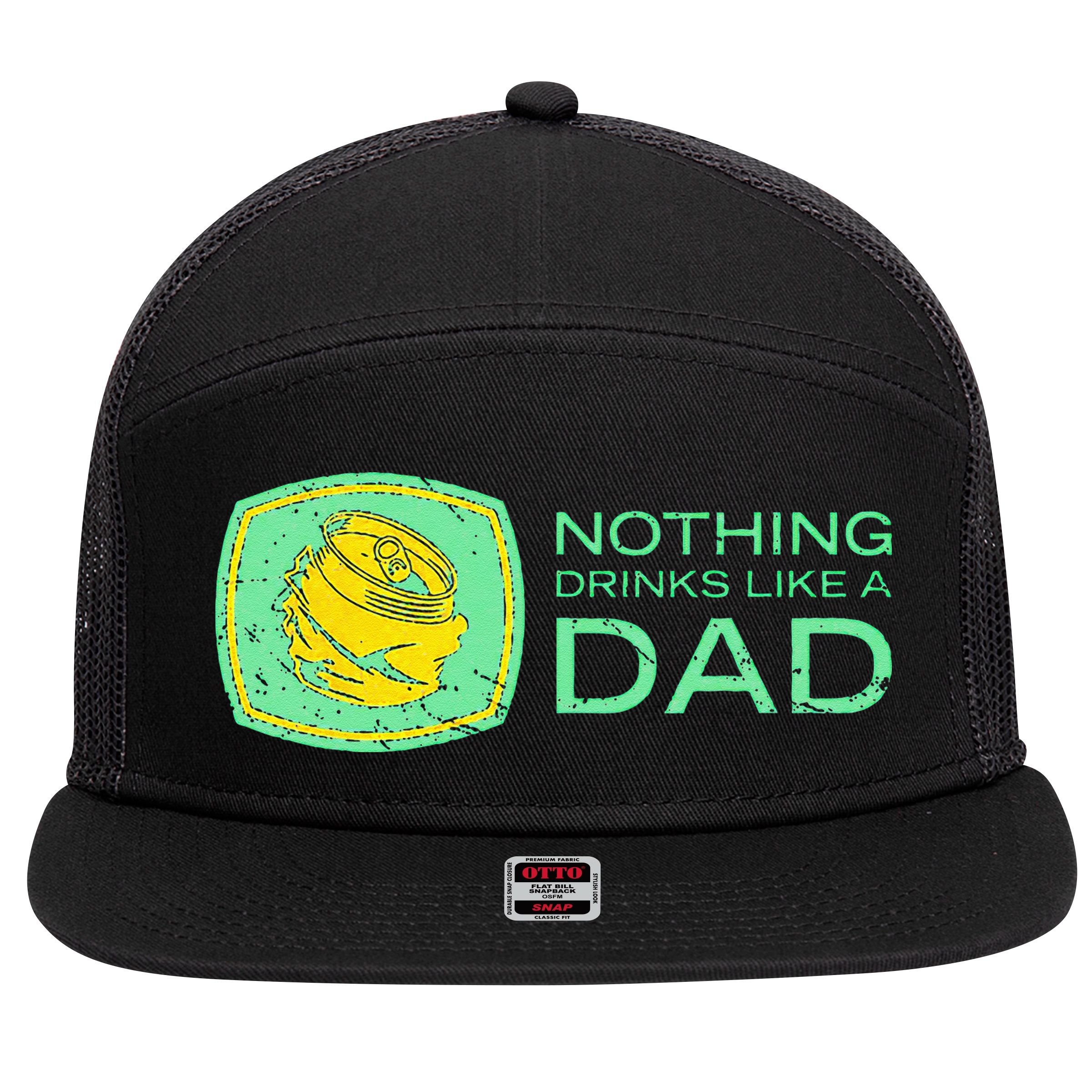 Nothing Drinks Like A Dad 7 Panel Mesh Trucker Snapback Hat