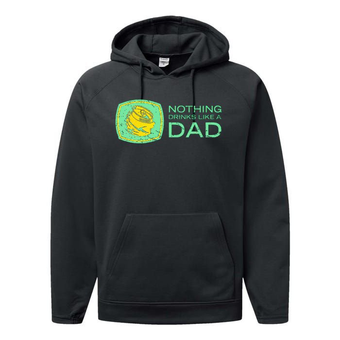 Nothing Drinks Like A Dad Performance Fleece Hoodie