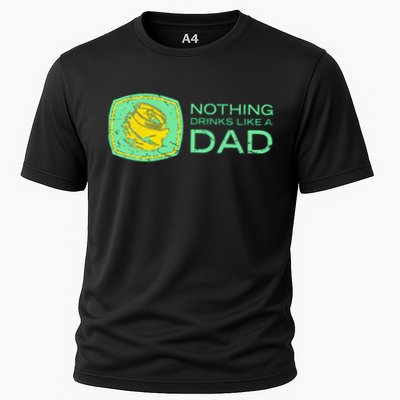 Nothing Drinks Like A Dad Performance Shirt