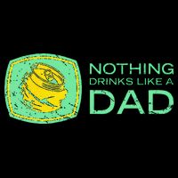 Nothing Drinks Like A Dad Cooling Performance Crew T-Shirt