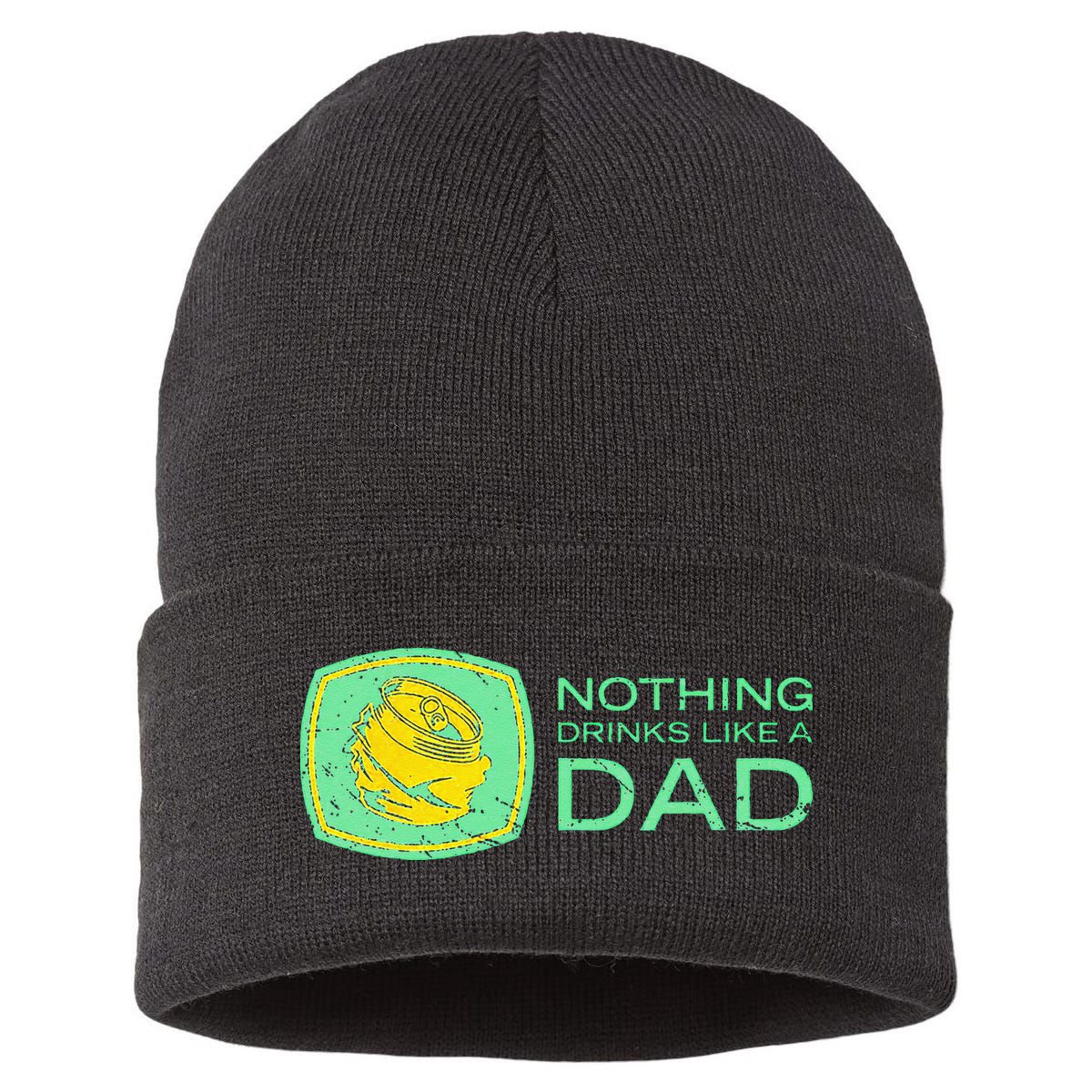 Nothing Drinks Like A Dad Sustainable Knit Beanie