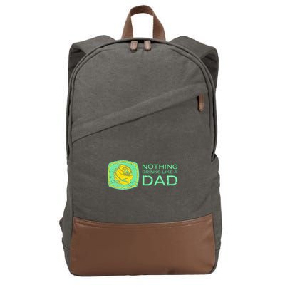 Nothing Drinks Like A Dad Cotton Canvas Backpack
