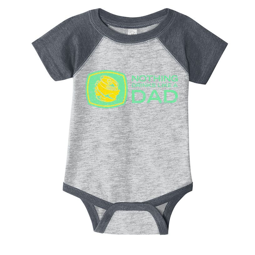 Nothing Drinks Like A Dad Infant Baby Jersey Bodysuit