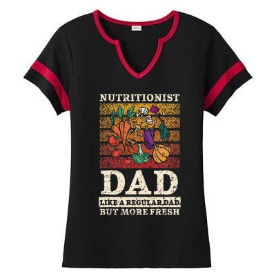 Nutritionist Dad Like A Regular Dad But More Fresh Ladies Halftime Notch Neck Tee