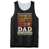 Nutritionist Dad Like A Regular Dad But More Fresh Mesh Reversible Basketball Jersey Tank