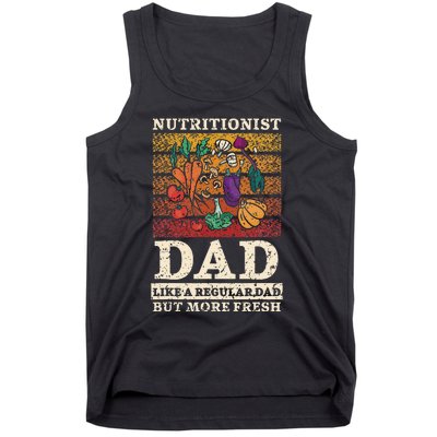 Nutritionist Dad Like A Regular Dad But More Fresh Tank Top