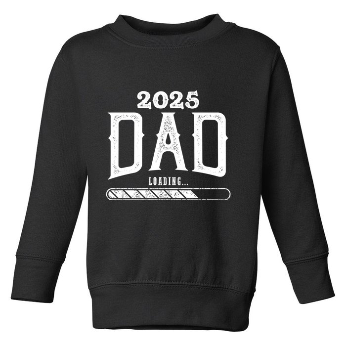 New Dad Loading 2025 Toddler Sweatshirt