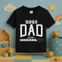New Dad Loading 2025 Toddler T-Shirt