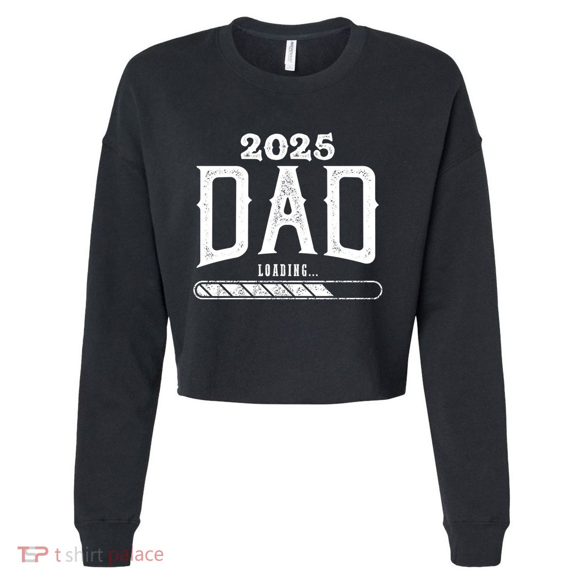 New Dad Loading 2025 Cropped Pullover Crew