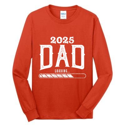 New Dad Loading 2025 Tall Long Sleeve T-Shirt