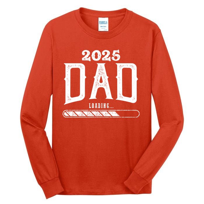 New Dad Loading 2025 Tall Long Sleeve T-Shirt