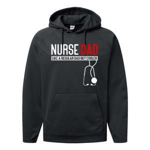 Nurse Dad Like Regular Dad But Cooler Nurse Dad Performance Fleece Hoodie