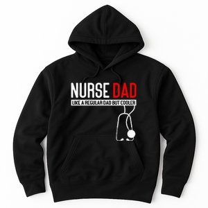 Nurse Dad Like Regular Dad But Cooler Nurse Dad Hoodie