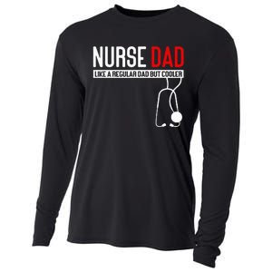 Nurse Dad Like Regular Dad But Cooler Nurse Dad Cooling Performance Long Sleeve Crew