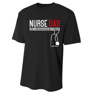 Nurse Dad Like Regular Dad But Cooler Nurse Dad Performance Sprint T-Shirt