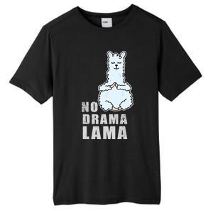 No Drama Llama Mama Camelid Alpaca Peace And Zen Yoga Gift Meaningful Gift Tall Fusion ChromaSoft Performance T-Shirt