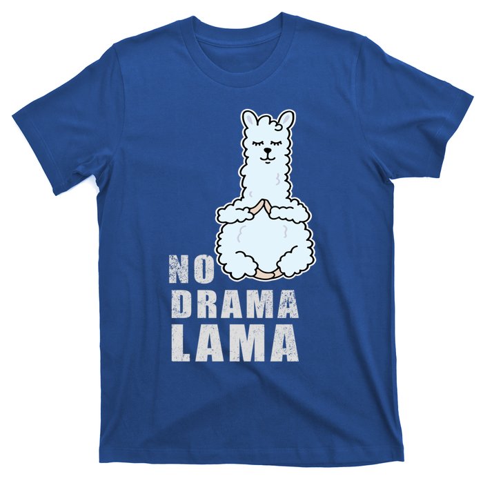 No Drama Llama Mama Camelid Alpaca Peace And Zen Yoga Gift Meaningful Gift T-Shirt