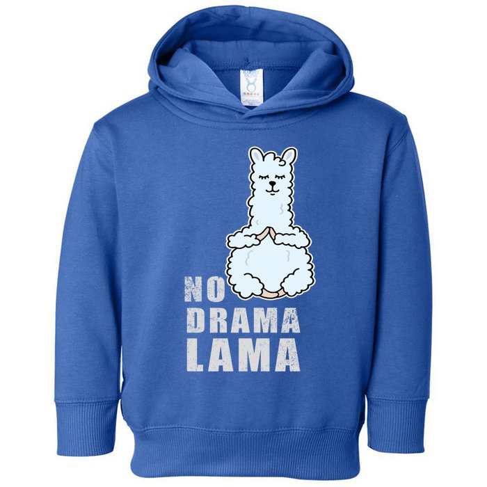 No Drama Llama Mama Camelid Alpaca Peace And Zen Yoga Gift Meaningful Gift Toddler Hoodie