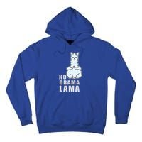 No Drama Llama Mama Camelid Alpaca Peace And Zen Yoga Gift Meaningful Gift Tall Hoodie