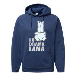 No Drama Llama Mama Camelid Alpaca Peace And Zen Yoga Gift Meaningful Gift Performance Fleece Hoodie