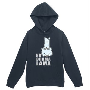 No Drama Llama Mama Camelid Alpaca Peace And Zen Yoga Gift Meaningful Gift Urban Pullover Hoodie