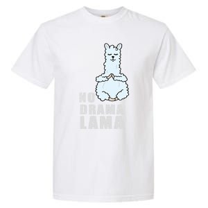 No Drama Llama Mama Camelid Alpaca Peace And Zen Yoga Gift Meaningful Gift Garment-Dyed Heavyweight T-Shirt