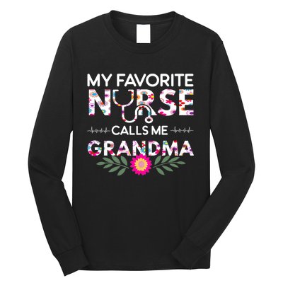 Nursing Design My Favorite Nurse Calls Me Grandma Long Sleeve Shirt