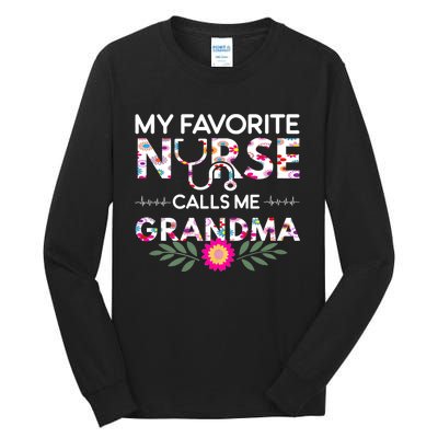 Nursing Design My Favorite Nurse Calls Me Grandma Tall Long Sleeve T-Shirt