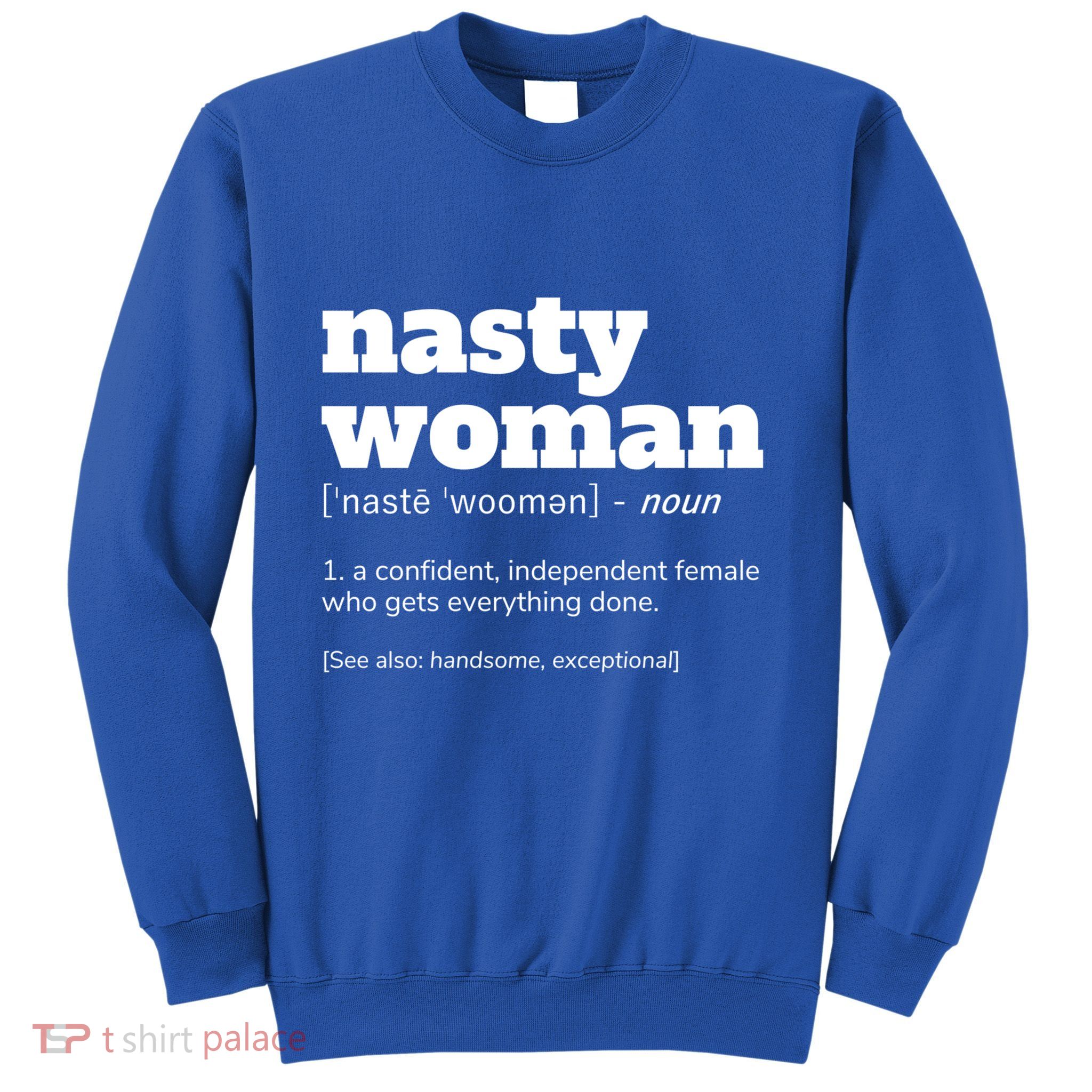 Nasty Definition Meaningful Gift Sweatshirt