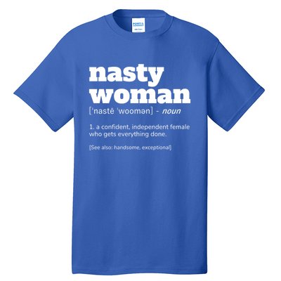 Nasty Definition Meaningful Gift Tall T-Shirt