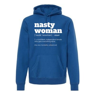 Nasty Definition Meaningful Gift Premium Hoodie