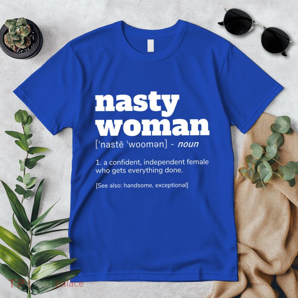 Nasty Definition Meaningful Gift Premium T-Shirt