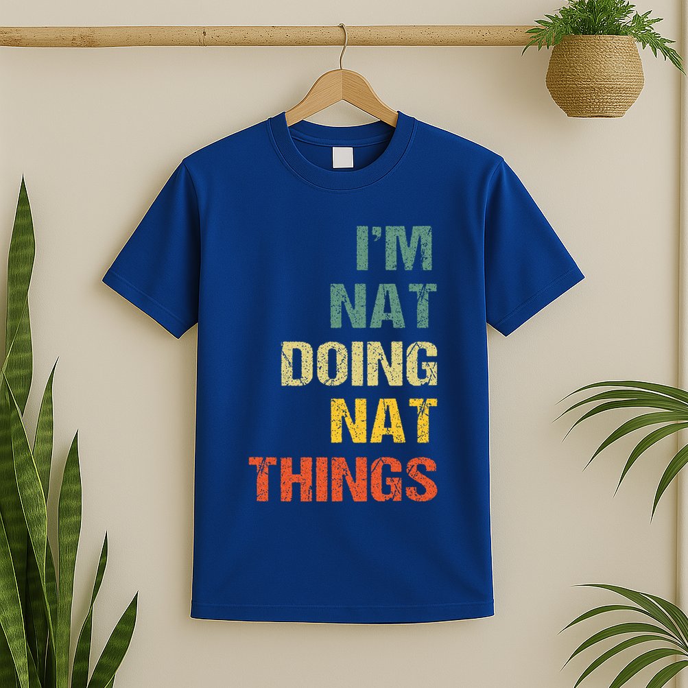 Nat Doing Nat Things Personalized T-Shirt