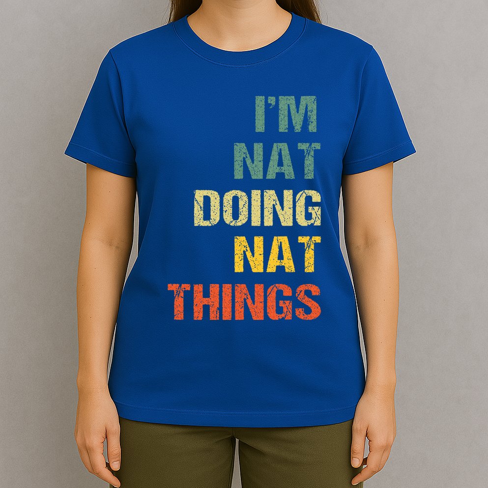 Nat Doing Nat Things Personalized T-Shirt