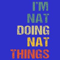 Nat Doing Nat Things Personalized T-Shirt