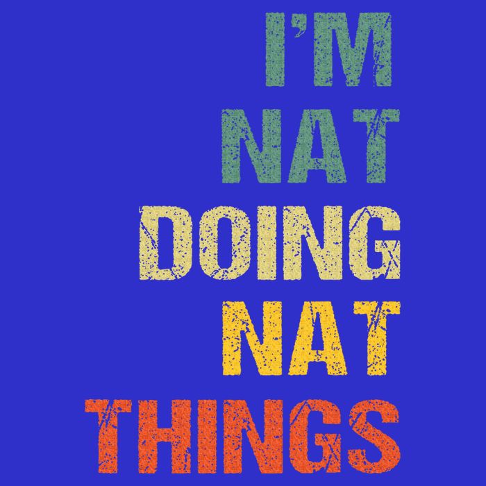Nat Doing Nat Things Personalized T-Shirt