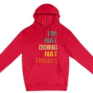 Nat Doing Nat Things Personalized Premium Pullover Hoodie