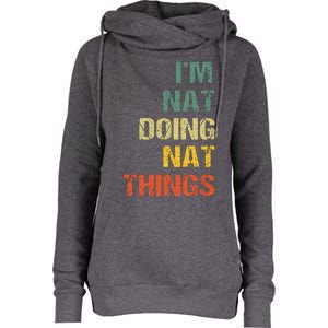 Nat Doing Nat Things Personalized Womens Funnel Neck Pullover Hood