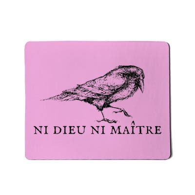 Ni Dieu Ni Maitre Mousepad