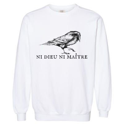 Ni Dieu Ni Maitre Garment-Dyed Sweatshirt